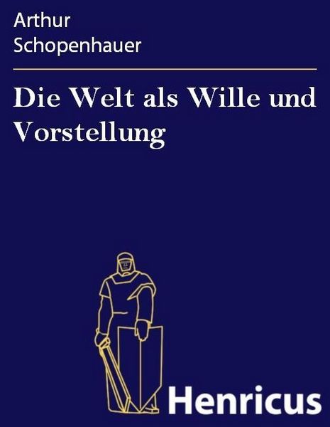 Produktbild: Die Welt als Wille und Vorstellung