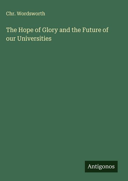 Produktbild: The Hope of Glory and the Future of our Universities