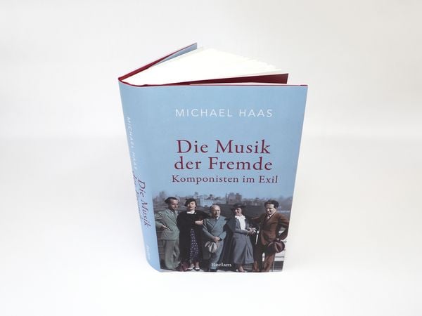 Produktbild: Die Musik der Fremde. Komponisten im Exil