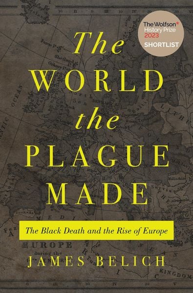 The World the Plague Made, Taschenbuch von James Belich, University Presses, 9780691219165
