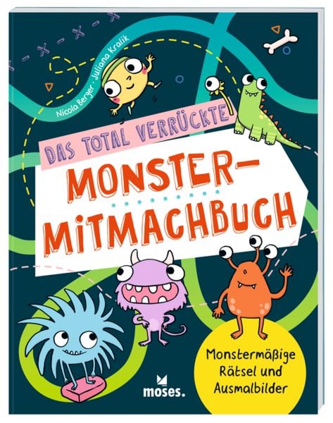 Das total verrückte Monster-Mitmachbuch, Taschenbuch von Nicola Berger, Moses verlag, 978-3-96455-334-8