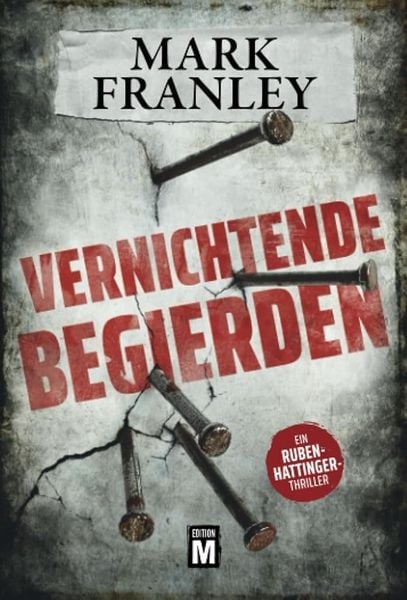 Vernichtende Begierden, Taschenbuch von Mark Franley, Edition M, 9782919807482