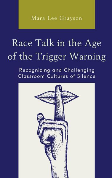 Produktbild: Race Talk in the Age of the Trigger Warning