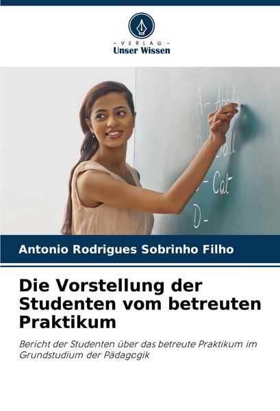Produktbild: Die Vorstellung der Studenten vom betreuten Praktikum