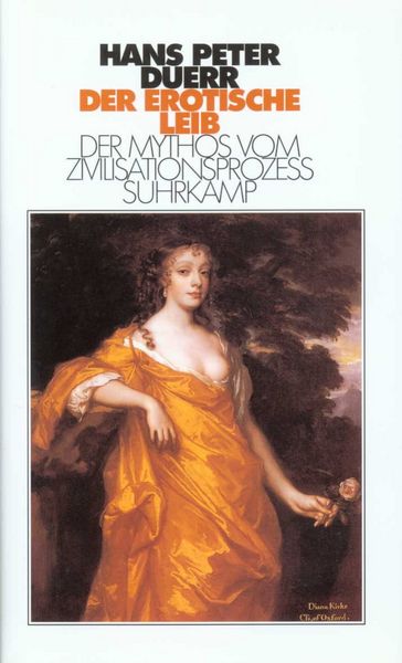 Produktbild: Der erotische Leib (Der Mythos vom Zivilisationsprozess 4)