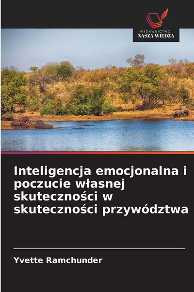 Produktbild: Inteligencja emocjonalna i poczucie w&iquest;asnej skuteczno&iquest;ci w skuteczno&iquest;ci przyw&oacute;dztwa