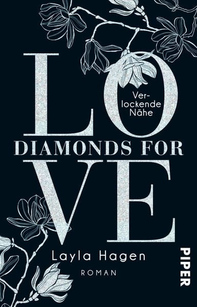 Verlockende Nähe / Diamonds for Love Bd. 2, Taschenbuch von Layla Hagen, Piper Taschenbuch