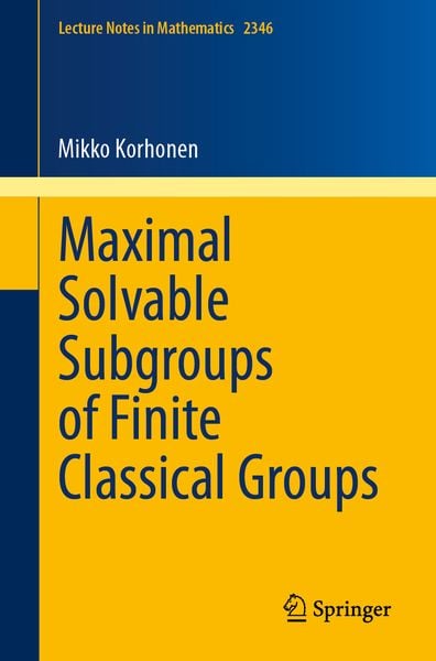 Produktbild: Maximal Solvable Subgroups of Finite Classical Groups