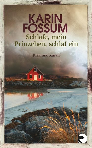 Schlafe, mein Prinzchen, schlaf ein / Kommissar Sejer Bd.11, Taschenbuch von Karin Fossum, Berlin Verlag Taschenbuch
