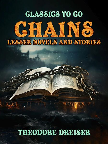 Produktbild: Chains, Lesser Novels And Stories