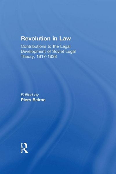 Produktbild: Revolution in Law: Contributions to the Legal Development of Soviet Legal Theory, 1917-38