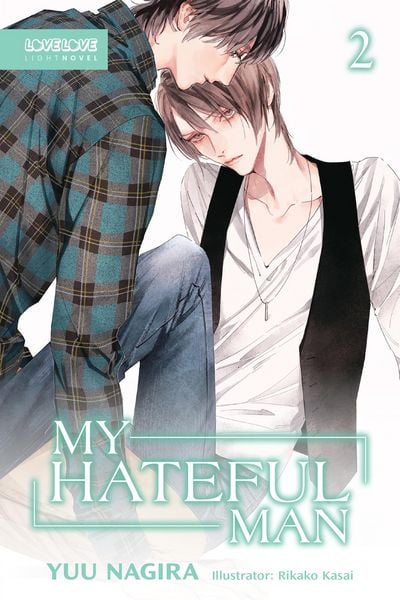 Produktbild: My Hateful Man, Volume 2 (Light Novel) (My Beautiful Man (Light Novel))