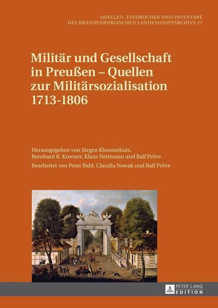 Produktbild: Milit&auml;r und Gesellschaft in Preu&szlig;en &ndash; Quellen zur Milit&auml;rsozialisation 1713&ndash;1806