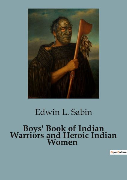 Produktbild: Boys' Book of Indian Warriors and Heroic Indian Women