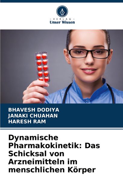 Produktbild: Dynamische Pharmakokinetik: Das Schicksal von Arzneimitteln im menschlichen K&ouml;rper