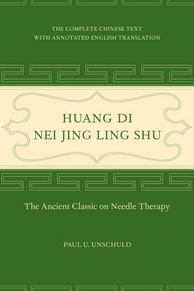 Produktbild: Huang Di Nei Jing Ling Shu - The Ancient Classic on Needle Therapy