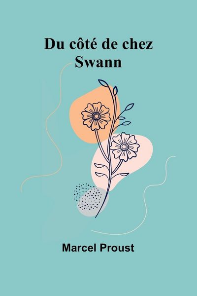 Produktbild: Du c&ocirc;t&eacute; de chez Swann