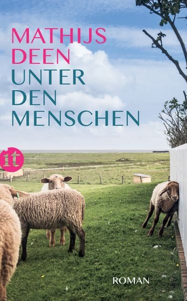 Unter den Menschen, Taschenbuch von Mathijs Deen, Insel, 978-3-458-68218-9