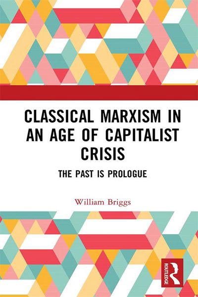 Produktbild: Classical Marxism in an Age of Capitalist Crisis