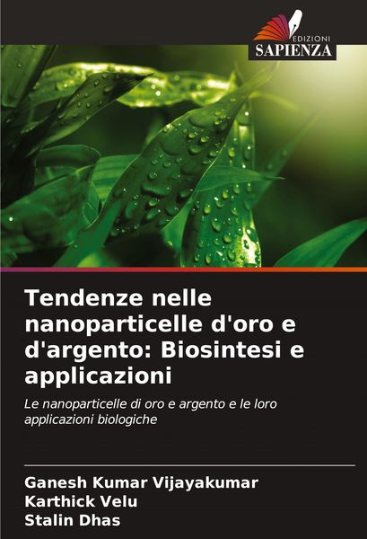 Produktbild: Tendenze nelle nanoparticelle d'oro e d'argento: Biosintesi e applicazioni
