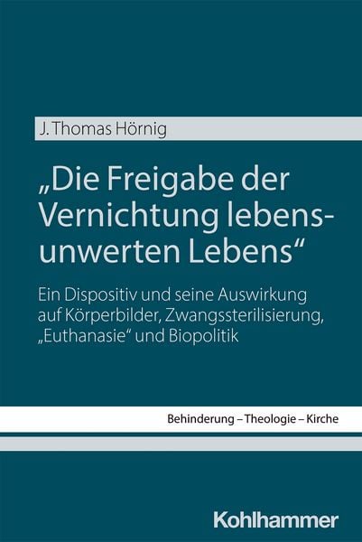 Produktbild: "Die Freigabe der Vernichtung lebensunwerten Lebens"
