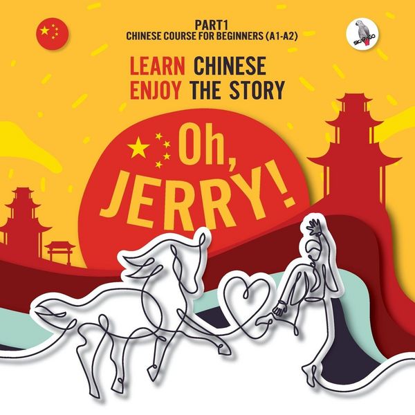 Produktbild: Oh, Jerry! Learn Chinese. Enjoy the story. Chinese course for beginners. Part 1