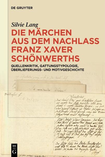 Produktbild: Die M&auml;rchen aus dem Nachlass Franz Xaver Sch&ouml;nwerths