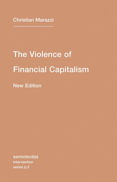 Produktbild: The Violence of Financial Capitalism, New Edition