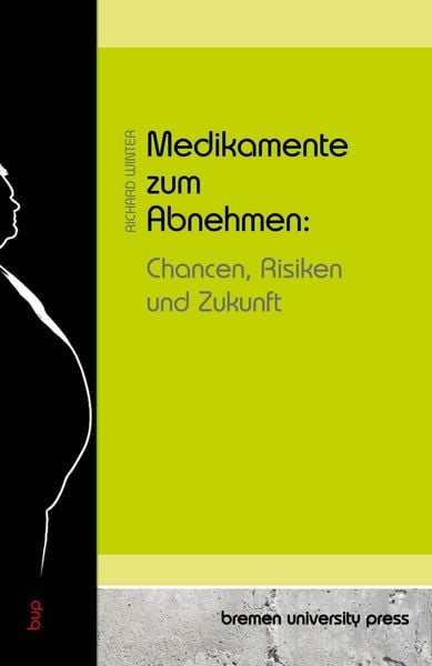 Produktbild: Medikamente zum Abnehmen: Chancen, Risiken und Zukunft