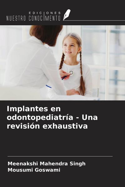 Produktbild: Implantes en odontopediatr&iacute;a - Una revisi&oacute;n exhaustiva