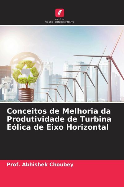 Produktbild: Conceitos de Melhoria da Produtividade de Turbina E&oacute;lica de Eixo Horizontal