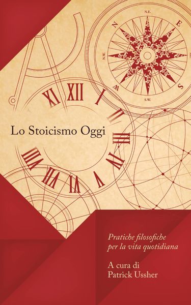 Produktbild: Lo Stoicismo Oggi (Scritti Scelti Volume I)