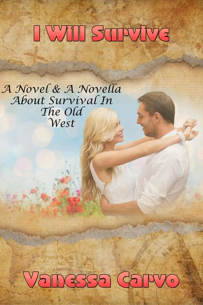 Produktbild: I Will Survive (A Novel & A Novella About Survival In The Old West)