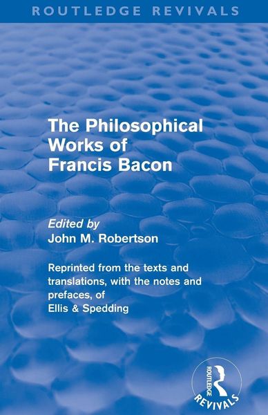 Produktbild: The Philosophical Works of Francis Bacon