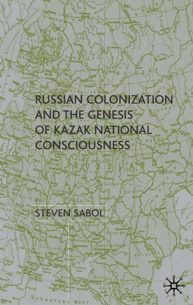 Produktbild: Russian Colonization and the Genesis of Kazak National Consciousness