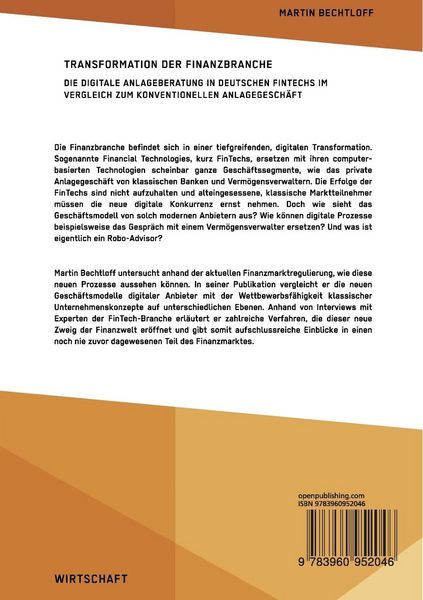 Produktbild: Transformation der Finanzbranche. Die digitale Anlageberatung in deutschen FinTechs im Vergleich zum konventionellen Anlagegesch&auml;ft
