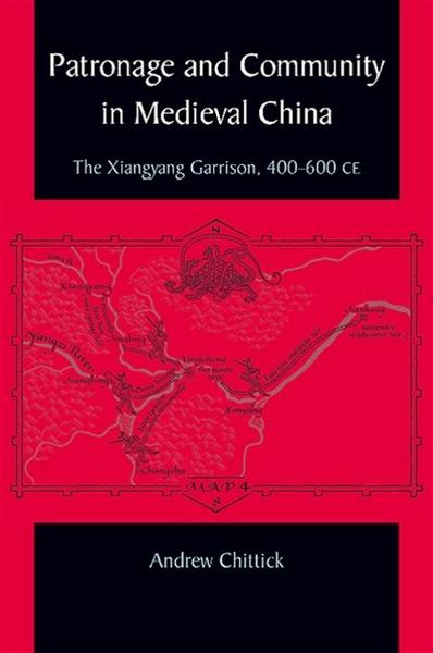 Produktbild: Chittick, A: Patronage and Community in Medieval China