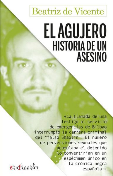 Produktbild: El agujero : historia de un asesino