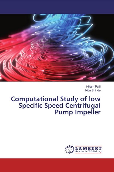 Produktbild: Computational Study of low Specific Speed Centrifugal Pump Impeller