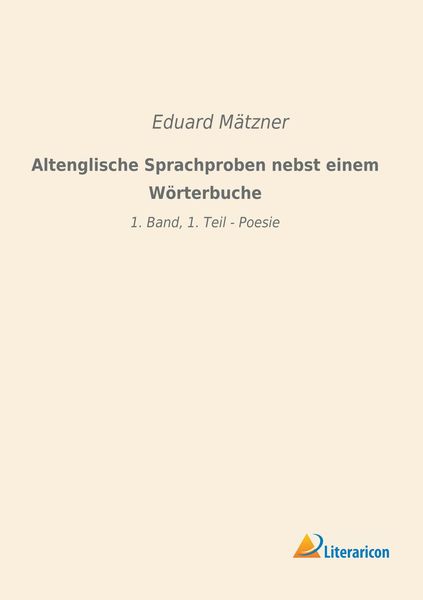 Produktbild: Altenglische Sprachproben nebst einem W&ouml;rterbuche