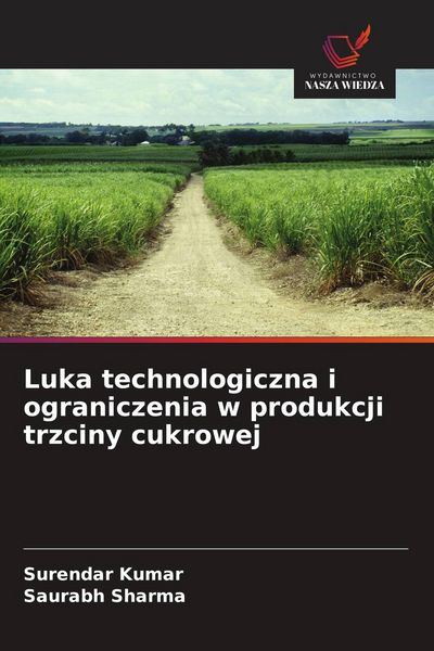 Produktbild: Luka technologiczna i ograniczenia w produkcji trzciny cukrowej