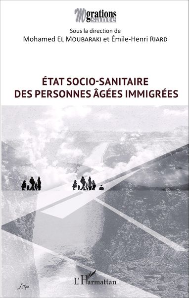 Produktbild: &Eacute;tat socio-sanitaire des personnes &acirc;g&eacute;es immigr&eacute;es