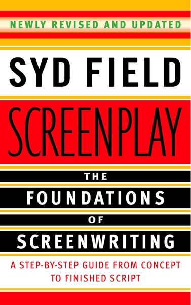 Produktbild: Screenplay: The Foundations of Screenwriting