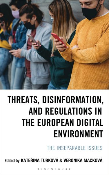 Produktbild: Threats, Disinformation, and Regulations in the European Digital Environment