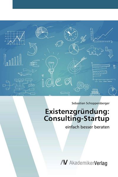 Produktbild: Existenzgr&uuml;ndung: Consulting-Startup
