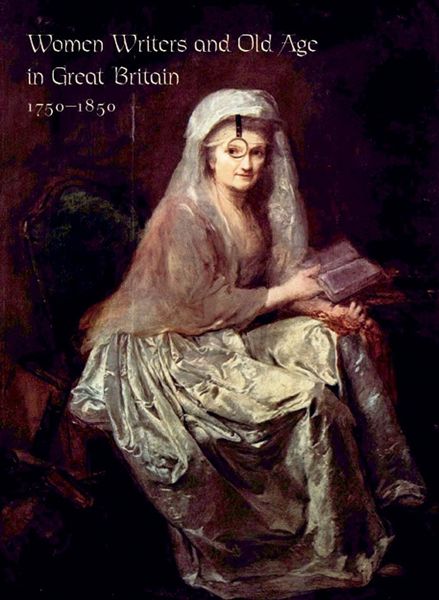 Produktbild: Women Writers and Old Age in Great Britain, 1750-1850