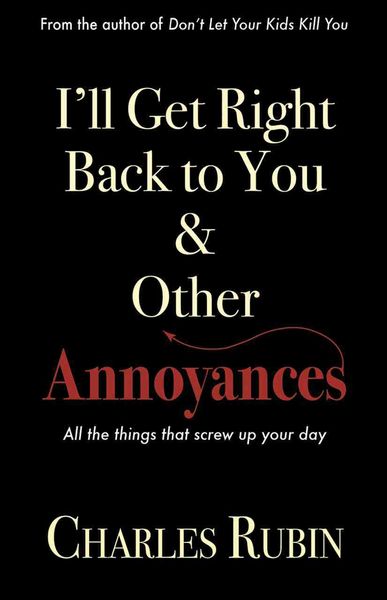 Produktbild: I'll Get Right Back to You & Other Annoyances