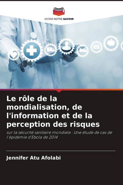 Produktbild: Le r&ocirc;le de la mondialisation, de l'information et de la perception des risques