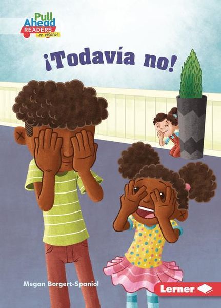 Produktbild: &iexcl;Todav&iacute;a No! (Not Yet!)