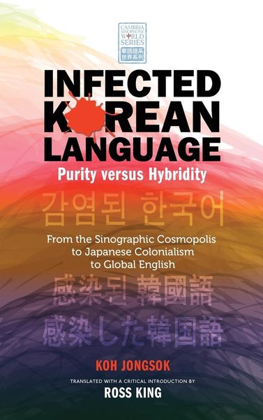 Produktbild: Infected Korean Language, Purity Versus Hybridity